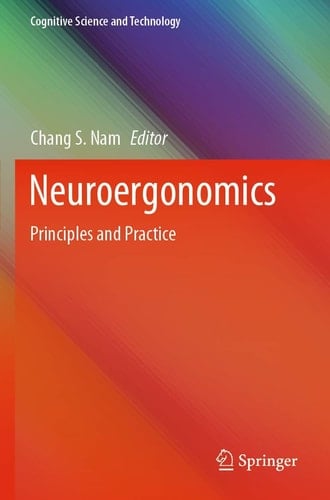 Neuroergonomics Principles and Practice