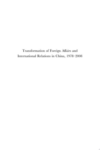 Transformation of Foreign Affairs and International Relations in China, 1978-2008
