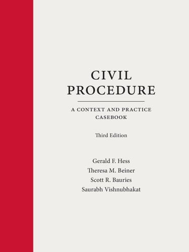Civil Procedure A Context and Practice Casebook