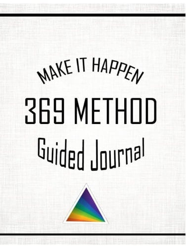 369 Manifesting Journal: Find Your Spark: Soul-Searching Prompts and Encouraging Exercises to Get Inspired Prompts to Help You Reflect, Grow, and Embrace Your Power