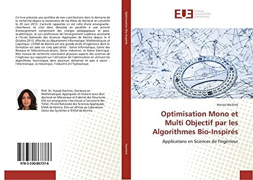 Optimisation Mono et Multi Objectif par les Algorithmes Bio-Inspirés Applications en Sciences de l'Ingénieur
