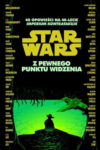 Star Wars Z pewnego punktu widzenia : Imperium kontratakuje : [40 opowieści na 40-lecie Imperium kontratakuje]