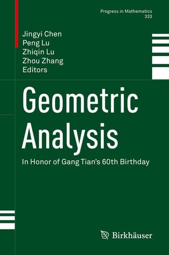 Geometric Analysis In Honor of Gang Tian's 60th Birthday