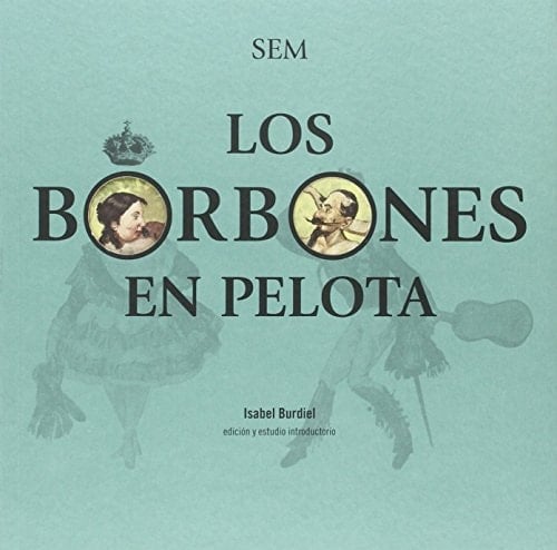 Los Borbones en pelota