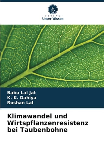 Klimawandel und Wirtspflanzenresistenz bei Taubenbohne (German Edition)