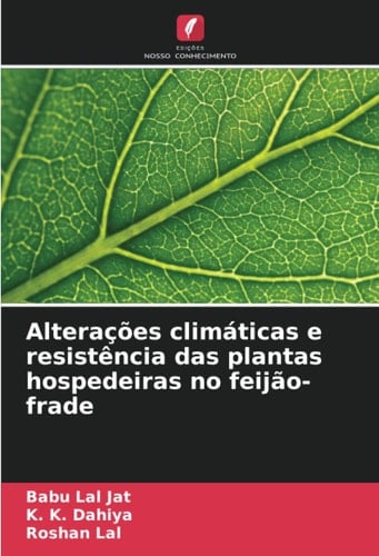 Alterações climáticas e resistência das plantas hospedeiras no feijão-frade (Portuguese Edition)