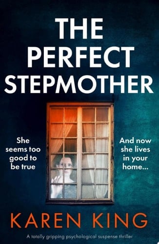 The Perfect Stepmother A totally gripping psychological suspense thriller