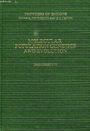 Molecular population genetics and evolution (Frontiers of biology)