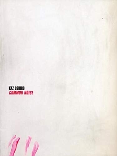 Kaz Oshiro common noise