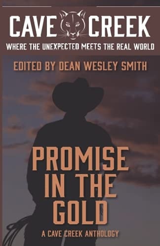 Promise in the Gold: A Cave Creek Anthology