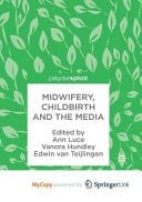 Midwifery, Childbirth and the Media