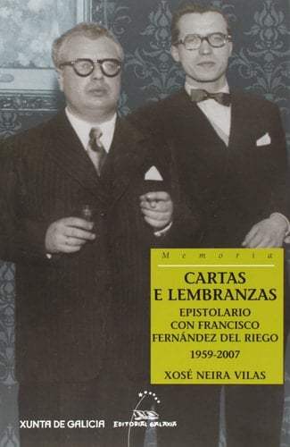 Cartas e lembranzas. Epistolario con f.f.riego 1959-2007: Epistolario con Francisco Fernández del Riego 1959-2007