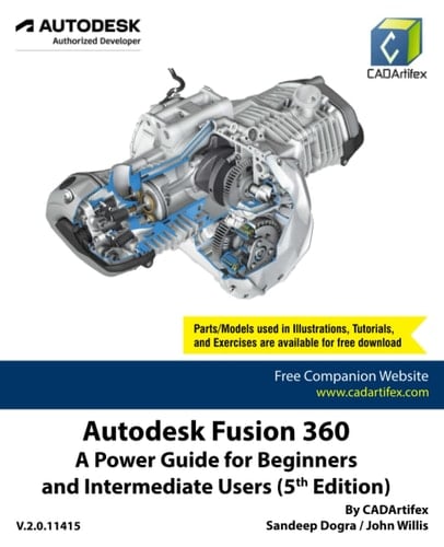 Autodesk Fusion 360 A Power Guide for Beginners and Intermediate Users (5th Edition)