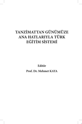 Tanzimattan Günümüze Ana Hatlarıyla Türk Eğitim Sistemi