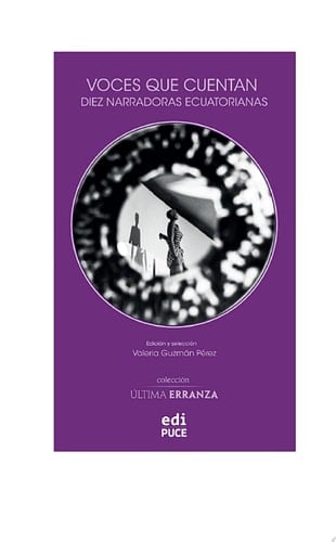 Voces que cuentan. Diez narradoras ecuatorianas