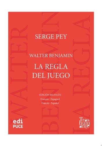 Walter Benjamin, La regla del juego