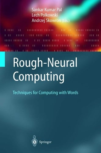 Rough-Neural Computing Techniques for Computing with Words