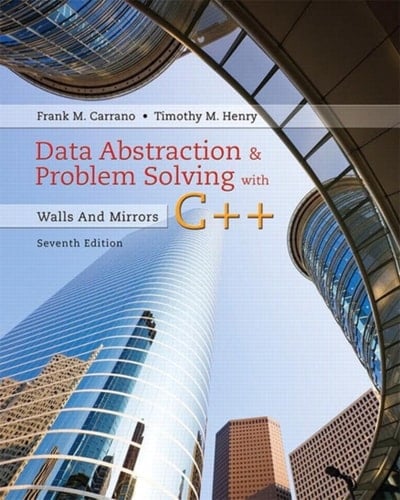 Data Abstraction & Problem Solving with C++: Walls and Mirrors (Pearson+)