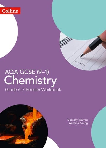 GCSE Science 9-1 – AQA GCSE (9-1) Chemistry Grade 6-7 Booster Workbook