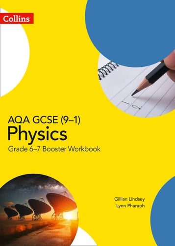 GCSE Science 9-1 – AQA GCSE (9-1) Physics Grade 6-7 Booster Workbook