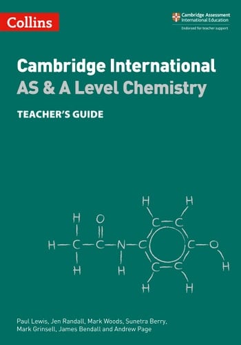 Cambridge International AS & A Level Chemistry Teacher's Guide (Cambridge International Examinations)