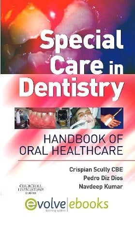 Special Care in Dentistry: Handbook of Oral Healthcare