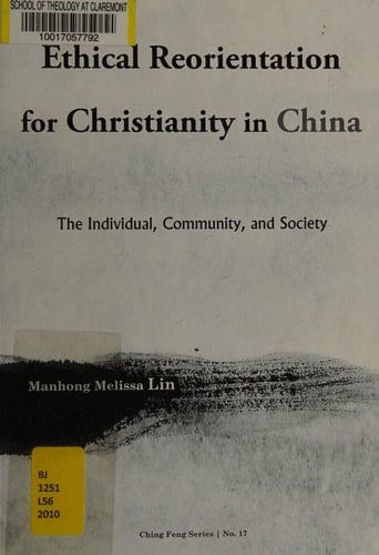 Ethical Reorientation for Christianity in China The Individual, Community and Society