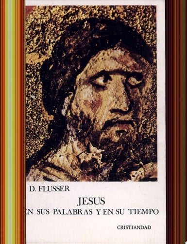 Jesus en sus palabras y en su tiempo