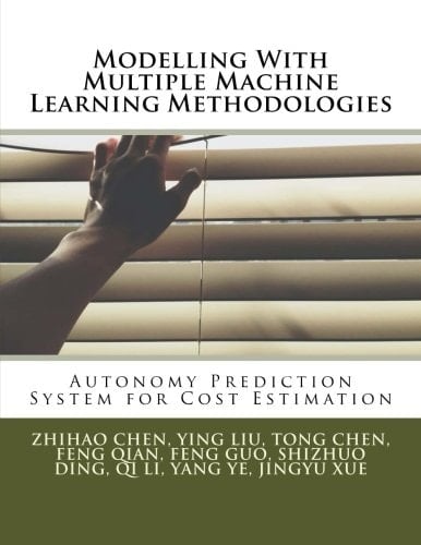 Modelling With Multiple Machine Learning Methodologies Autonomy Prediction System for Cost Estimation