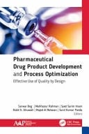 Pharmaceutical Drug Product Development and Process Optimization Effective Use of Quality by Design