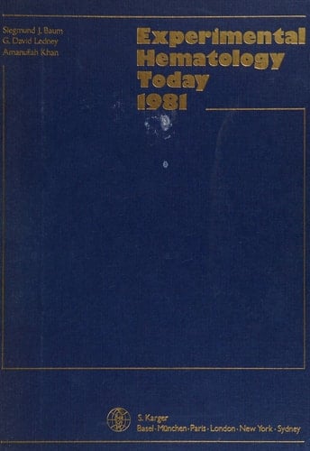 Experimental Hematology Today 9. annual meeting of the International Society for Experimental Hematology held in Dallas, Texas, 1980. 1981