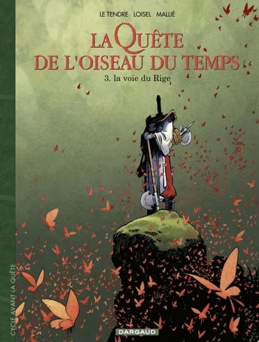 La Quête de l'Oiseau du Temps - Avant la Quête - Tome 3 - La voix du rige