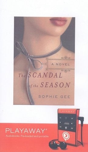 The Scandal of the Season [With Headphones] (Playaway Adult Fiction)