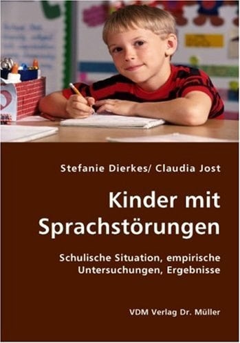 Kinder mit Sprachstörungen schulische Situation, empirische Untersuchungen, Ergebnisse