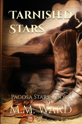 Tarnished Stars: Pagosa Stars, Book 1 (Pagosa Stars Series)