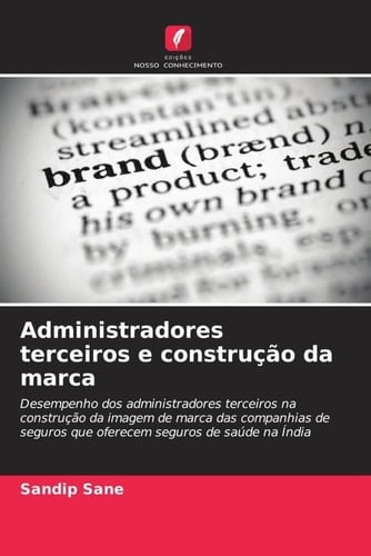 Administradores terceiros e construção da marca (Portuguese Edition)
