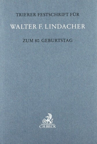 Trierer Festschrift für Walter F. Lindacher zum 80. Geburtstag