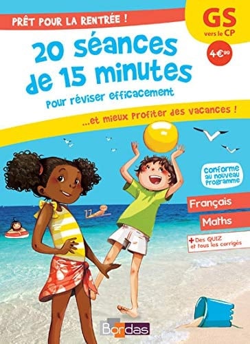 Prêt pour la rentrée ! Gs vers le CP : 20 séances de 15 minutes pour réviser efficacement