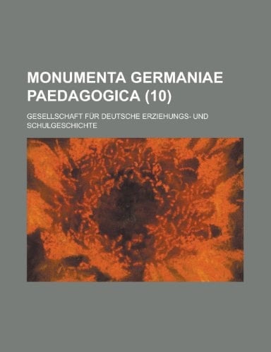 Monumenta Germaniae Paedagogica (10)