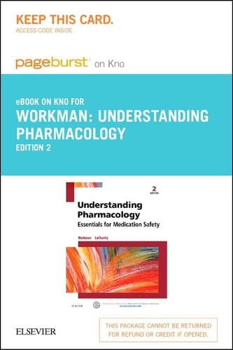 Understanding Pharmacology - Elsevier eBook on Intel Education Study (Retail Access Card): Essentials for Medication Safety