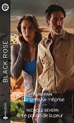 Dangereuse méprise ; Le poison de la peur