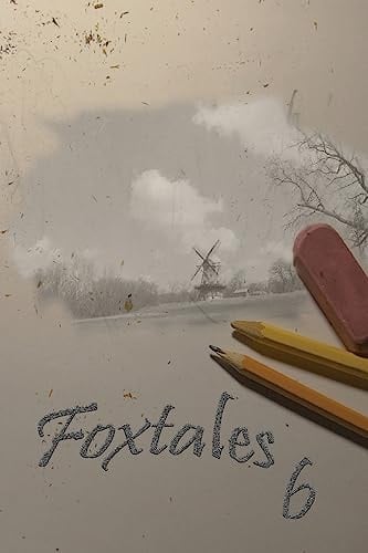 Foxtales 6
