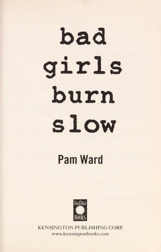 Bad Girls Burn Slow