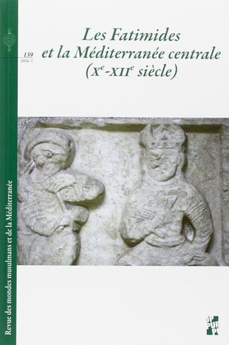 Les Fatimides et la Méditerranée centrale (Xe-XIIe siècle)
