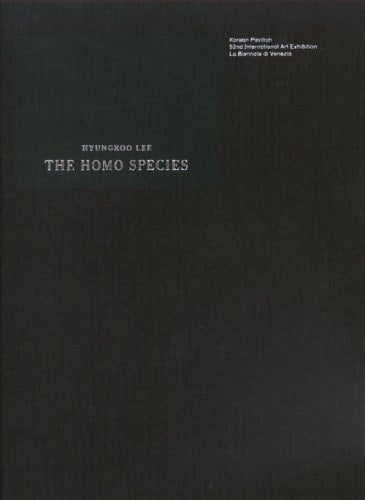 Hyungkoo Lee The Homo Species