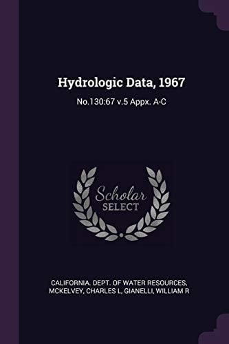 Hydrologic Data 1967 No. 130:67 V. 5 Appx. A-C
