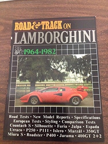 Road & Track on Lamborghini: 1964-1982