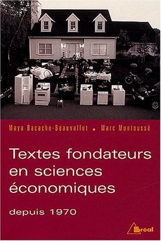 Textes fondateurs en sciences économiques depuis 1970