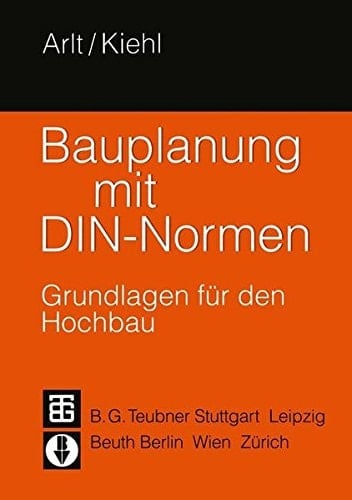 Bauplanung mit DIN-Normen Grundlagen für den Hochbau