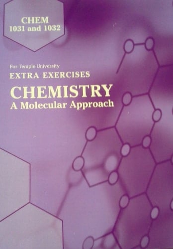 Extra Excercises to Accompany "Chemistry: A Molecular Approach" (Custom Edition for Temple University, CHEM 1031 and 1032)
